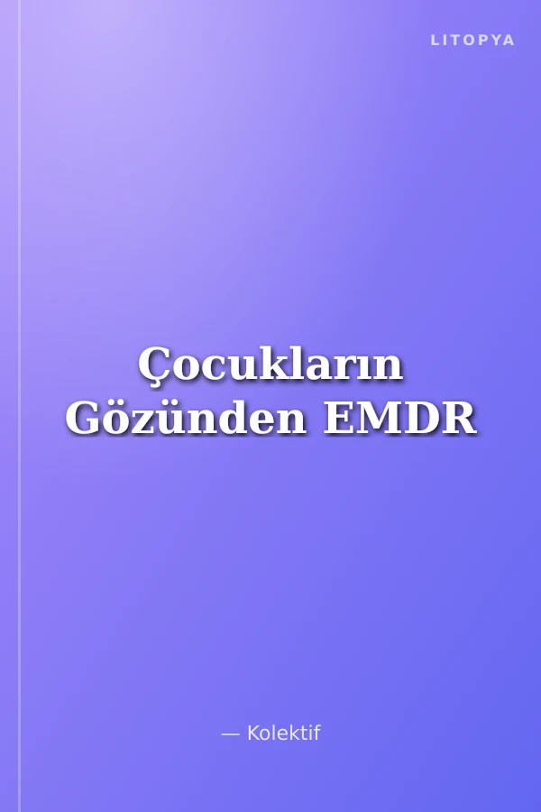 Çocukların Gözünden EMDR