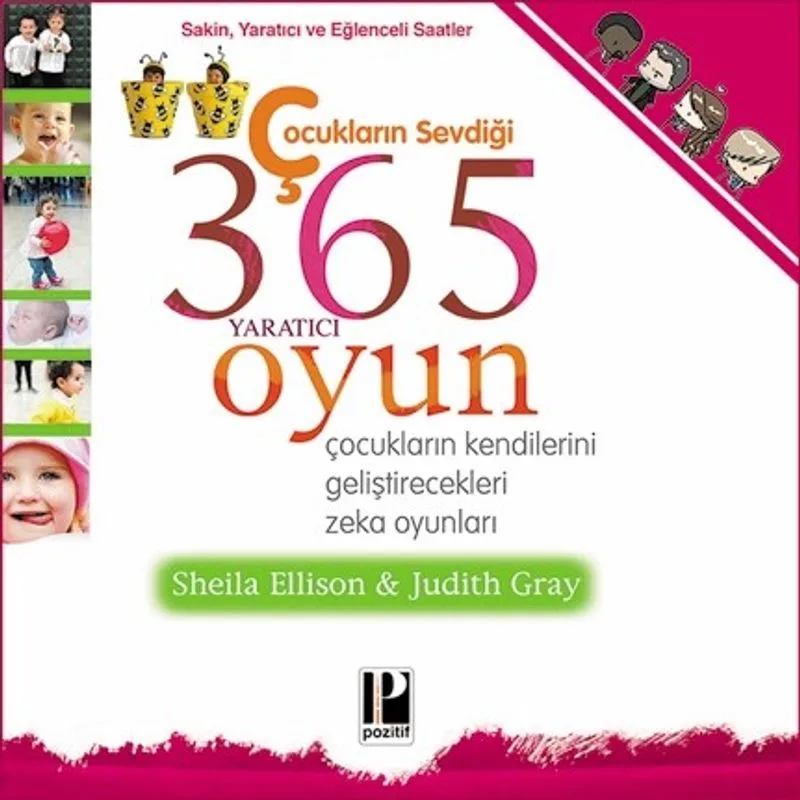 Çocukların Sevdiği 365 Yaratıcı Oyun Çocukların Kendilerini Geliştirecekleri Zeka Oyunları