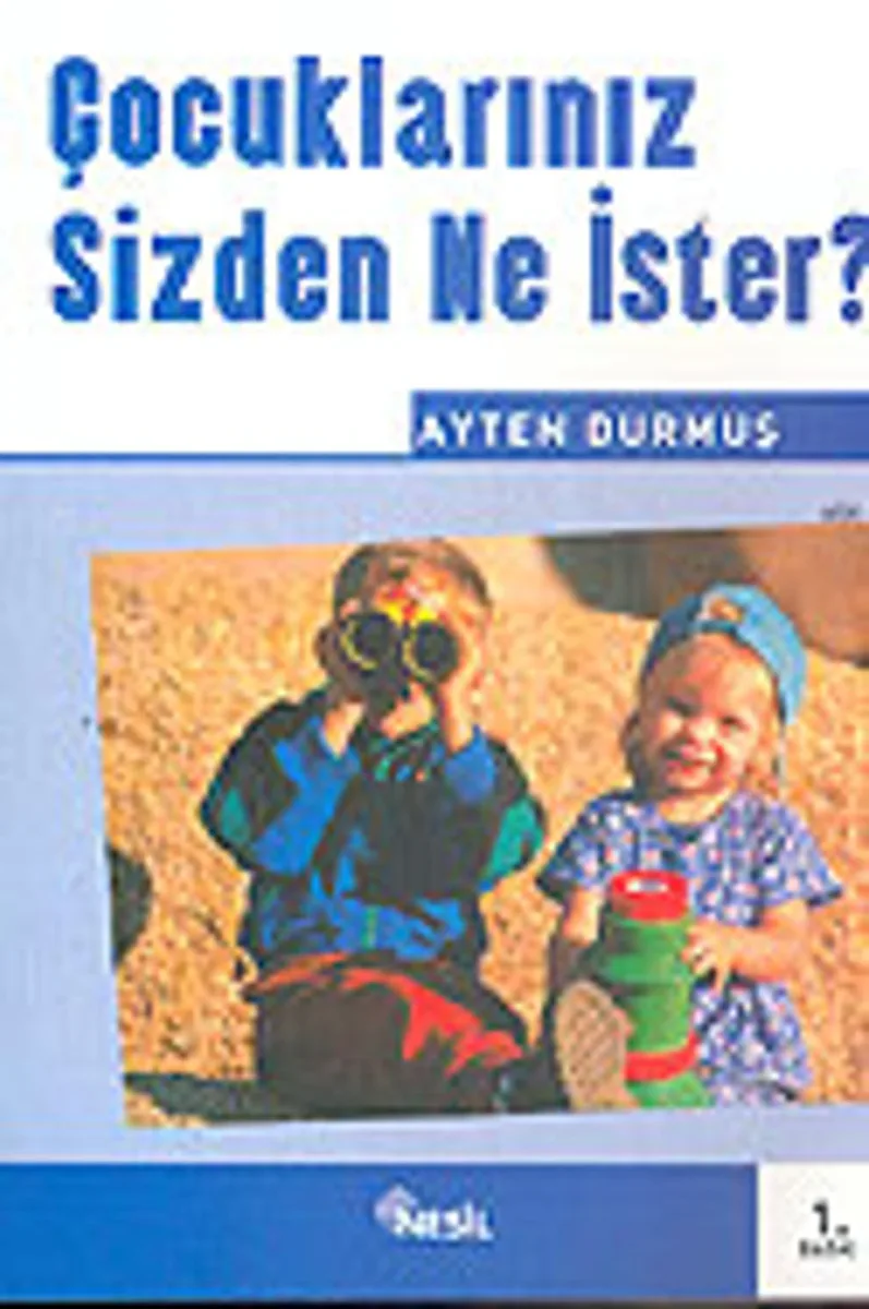 Çocuklarınız Sizden Ne İster?