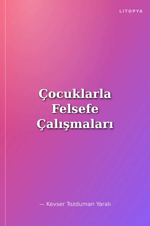 Çocuklarla Felsefe Çalışmaları