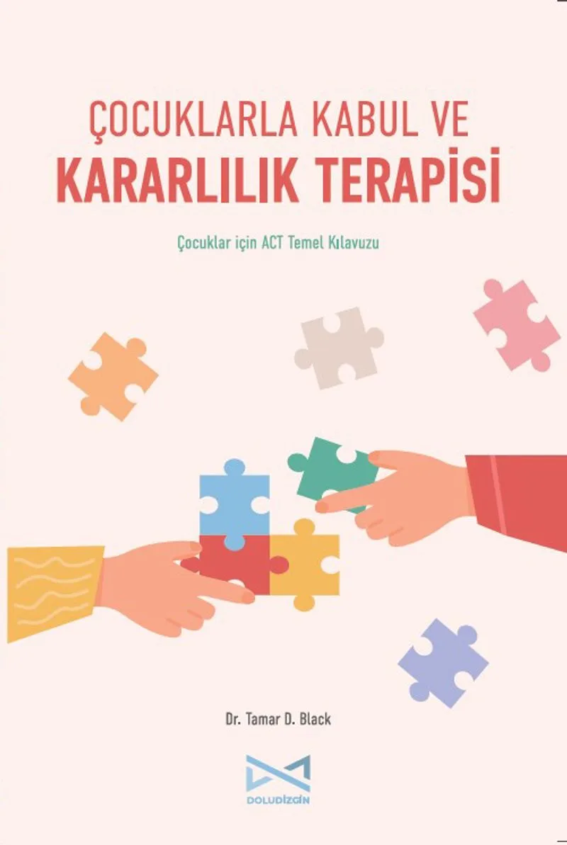 Çocuklarla Kabul ve Kararlılık Terapisi