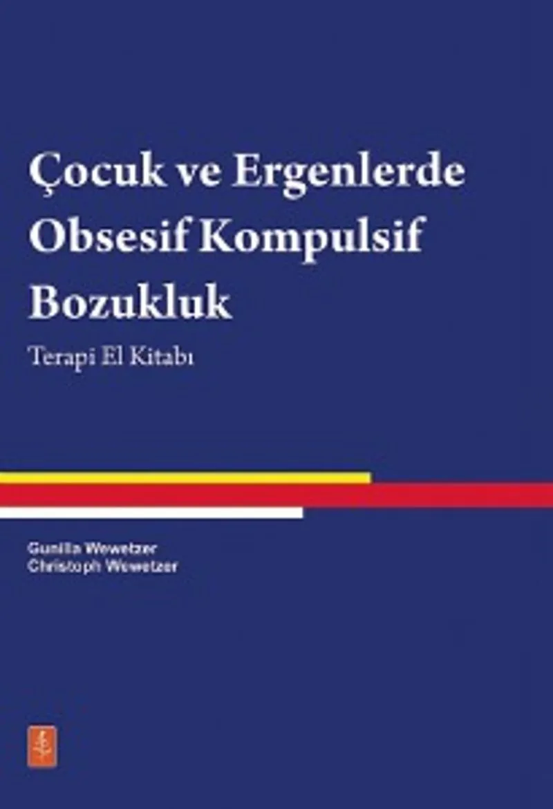 Çocuklarla Obsesif Kompulsif Bozukluk Terapi El Kitabı