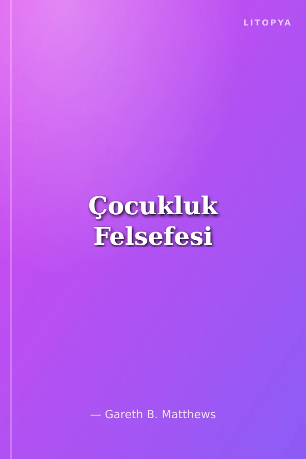 Çocukluk Felsefesi