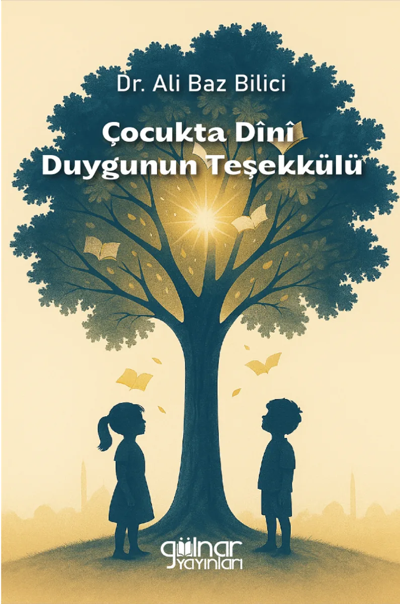 Çocukta D&icirc;n&icirc; Duygunun Teşekkülü