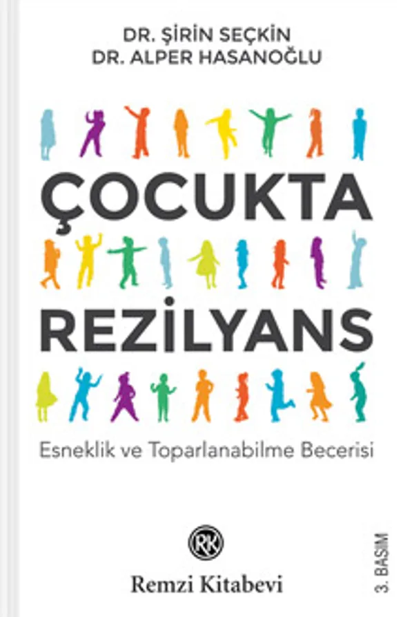 Çocukta Rezilyans Esneklik ve Toparlanabilme Becerisi