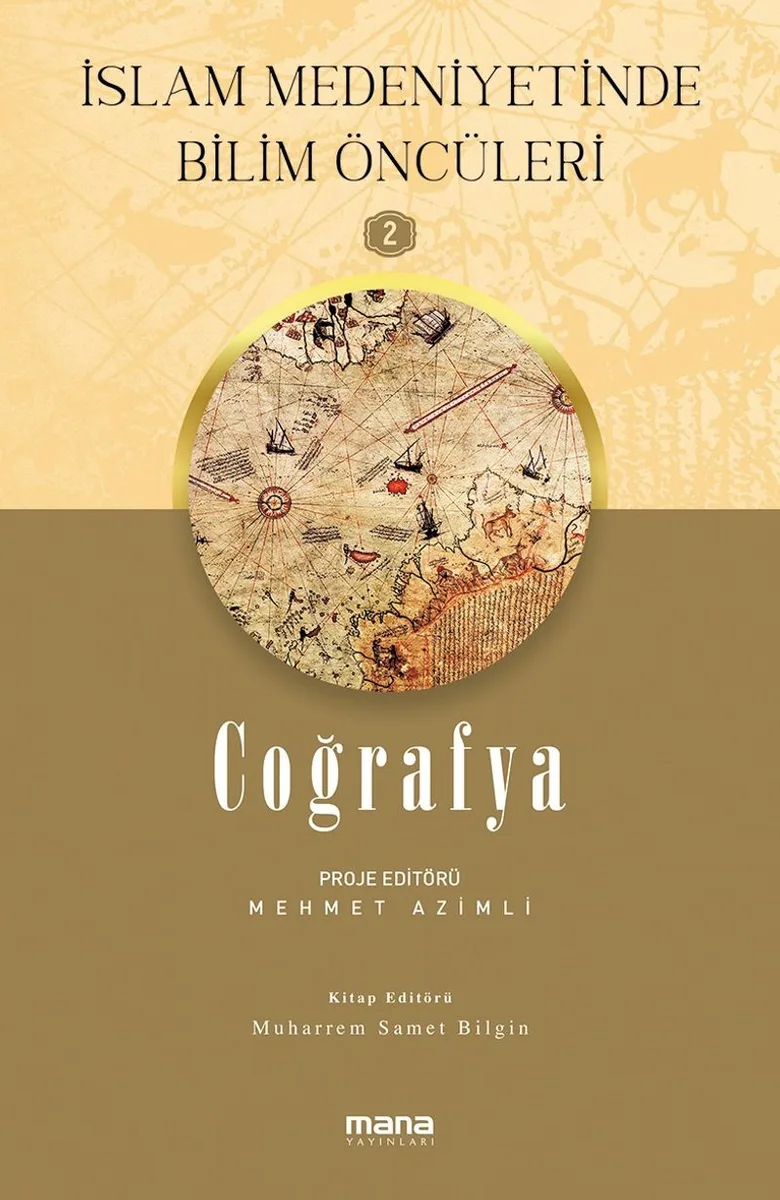 Coğrafya / İslam Medeniyetinde Bilim Öncüleri 2
