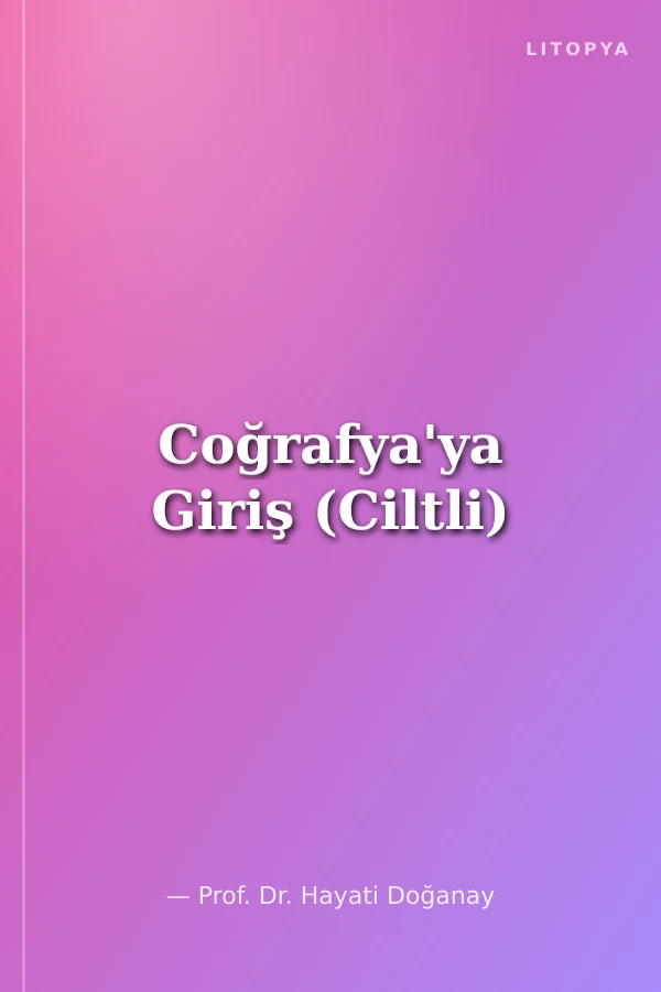 Coğrafya'ya Giriş (Ciltli)
