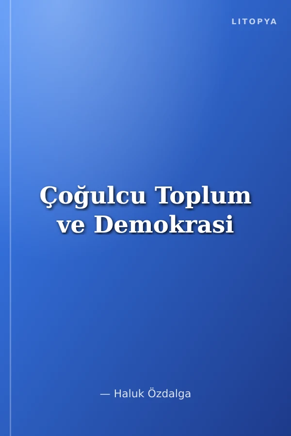 Çoğulcu Toplum ve Demokrasi