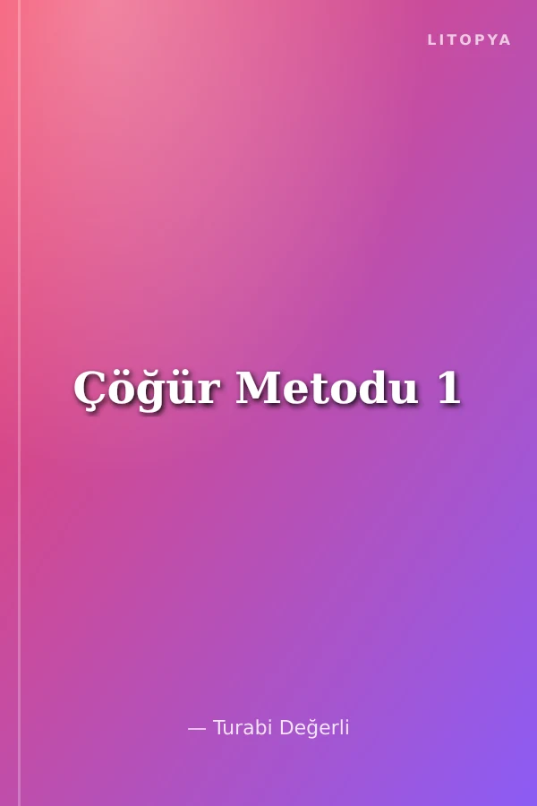 Çöğür Metodu 1
