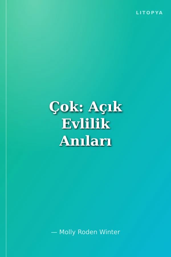 Çok: Açık Evlilik Anıları