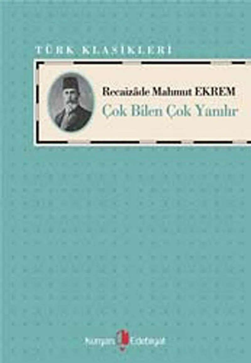Çok Bilen Çok Yanılır