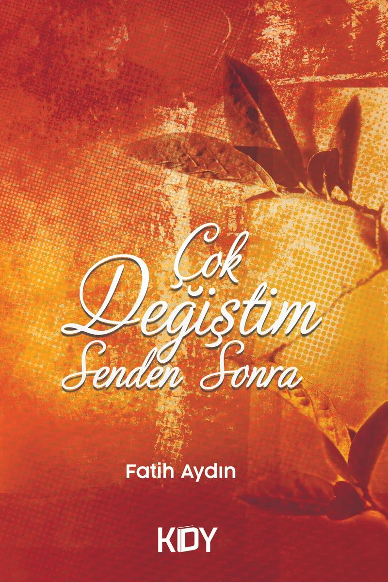 Çok Değiştim Senden Sonra