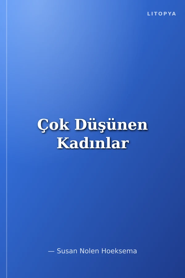 Çok Düşünen Kadınlar