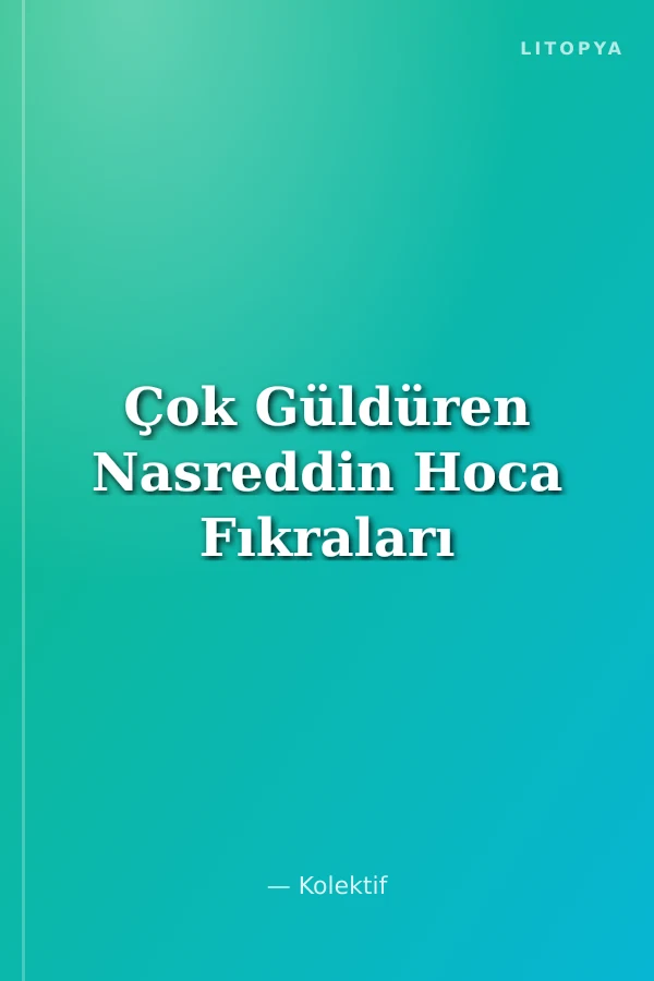 Çok Güldüren Nasreddin Hoca Fıkraları