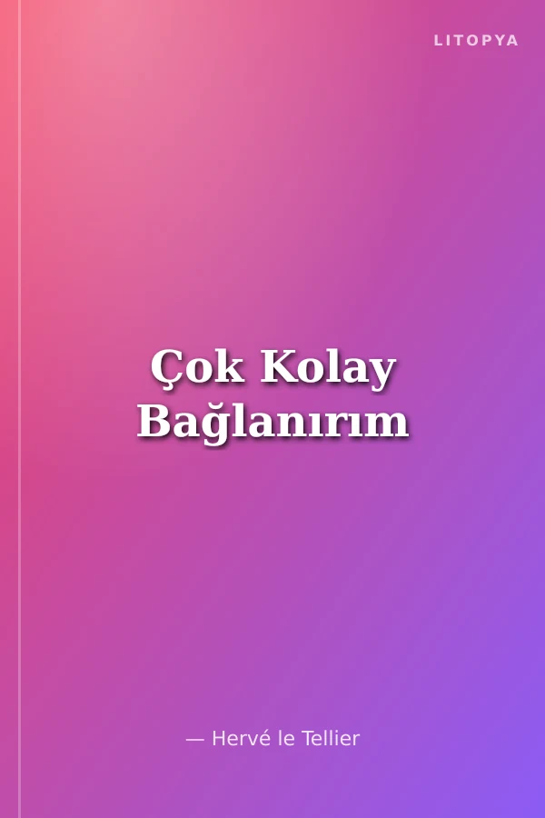 Çok Kolay Bağlanırım