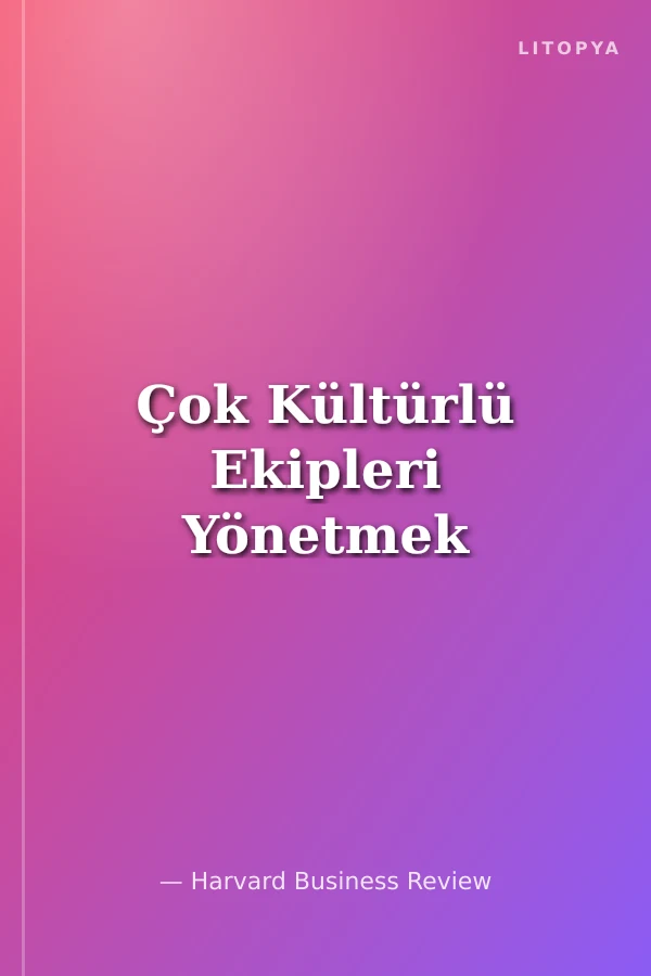 Çok Kültürlü Ekipleri Yönetmek