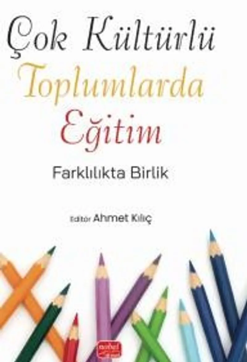 Çok Kültürlü Toplumlarda Eğitim Farklılıkta Birlik