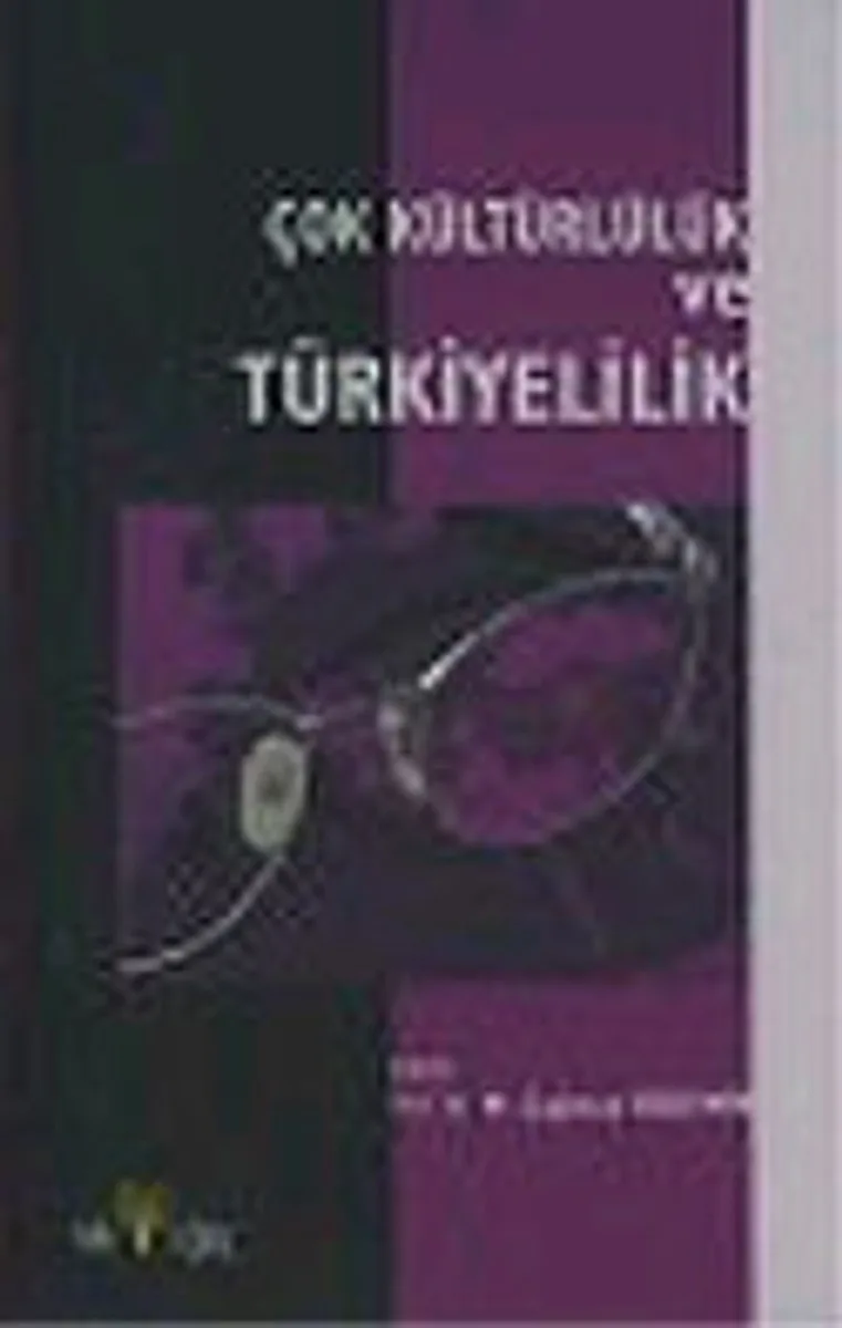 Çok Kültürlülük ve Türkiyelilik
