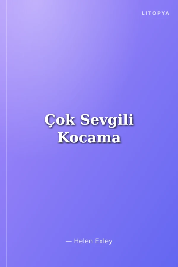 Çok Sevgili Kocama