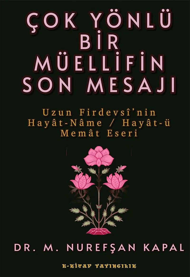 Çok Yönlü Bir Müellifin Son Mesajı
