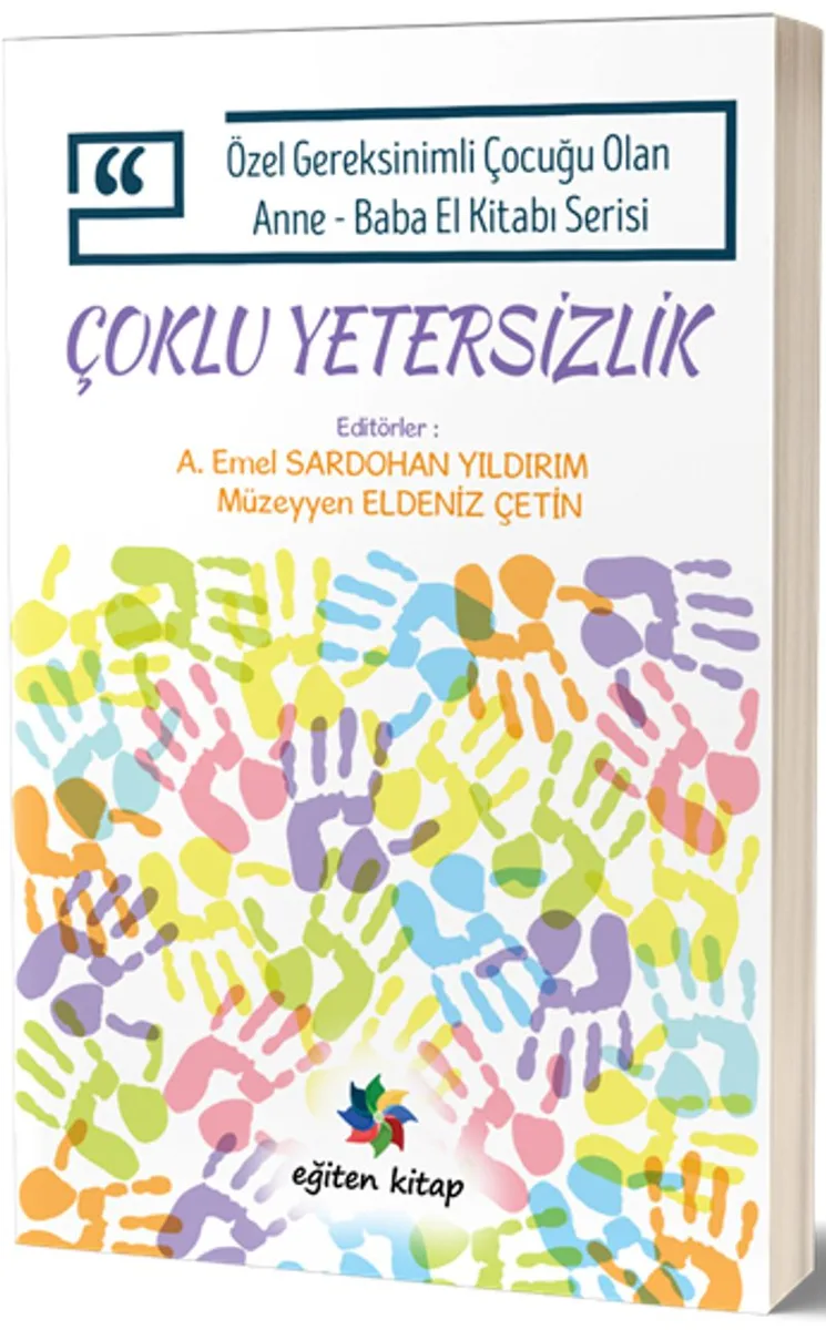 Çoklu Yetersizlik Özel Gereksinimli Çocuğu Olan Anne-Baba El Kitabı Serisi