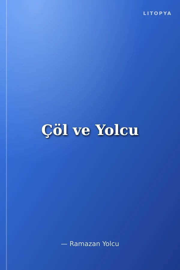 Çöl ve Yolcu