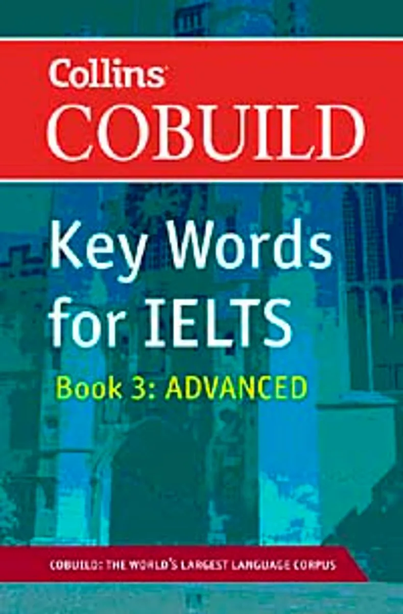 Collins Cobuild Key Words for IELTS Book 3 Advanced