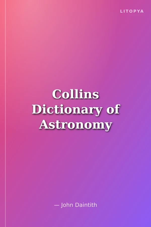 Collins Dictionary of Astronomy