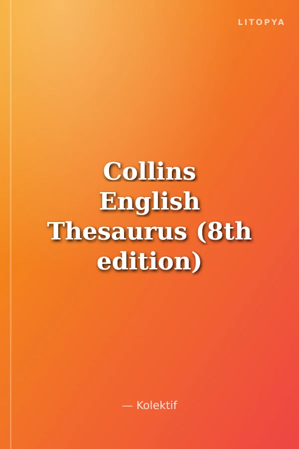 Collins English Thesaurus (8th edition)