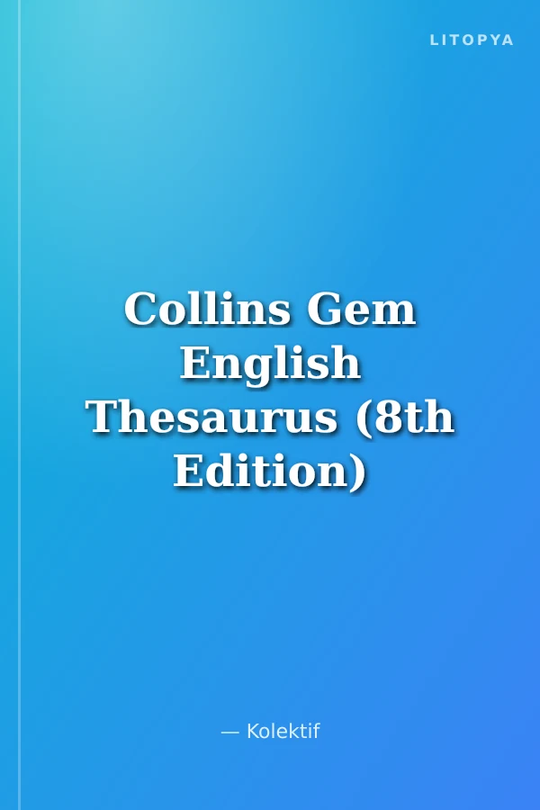 Collins Gem English Thesaurus (8th Edition)