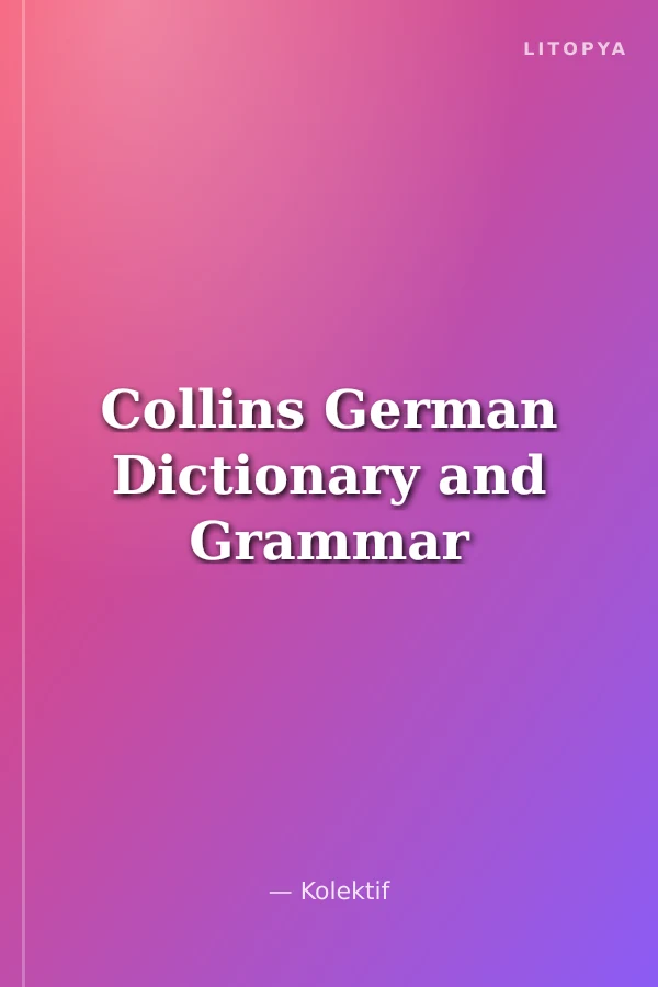 Collins German Dictionary and Grammar