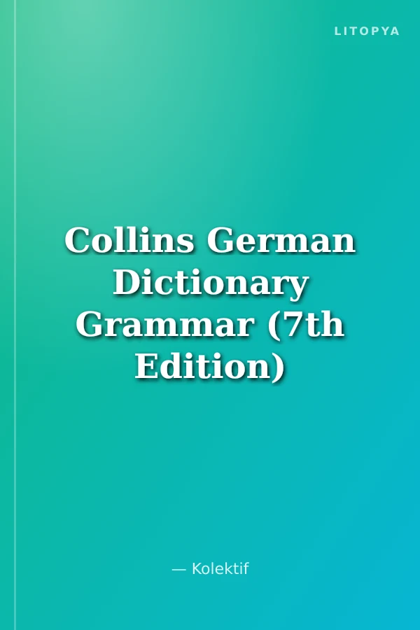 Collins German Dictionary Grammar (7th Edition)