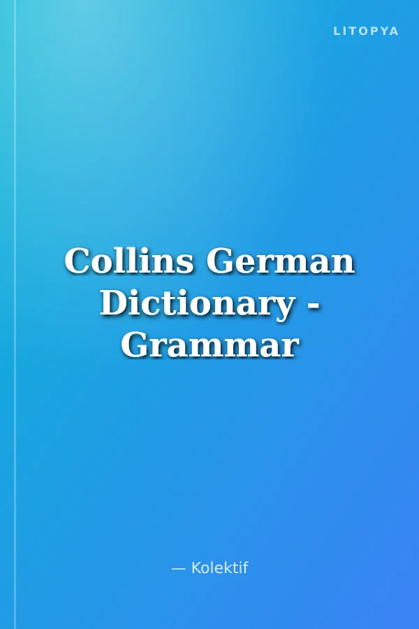 Collins German Dictionary - Grammar