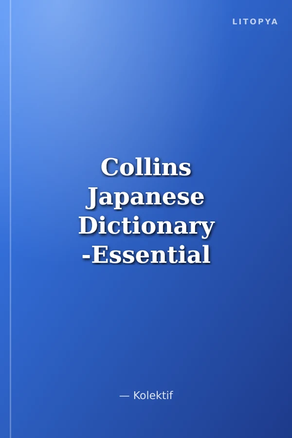 Collins Japanese Dictionary -Essential Edition