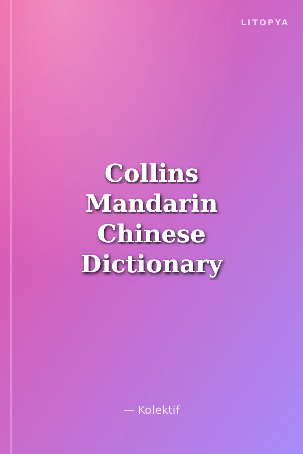 Collins Mandarin Chinese Dictionary