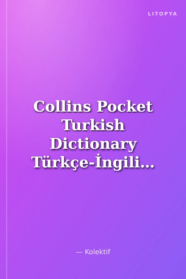 Collins Pocket Turkish Dictionary Türkçe-İngilizce / İngilizce - Türkçe