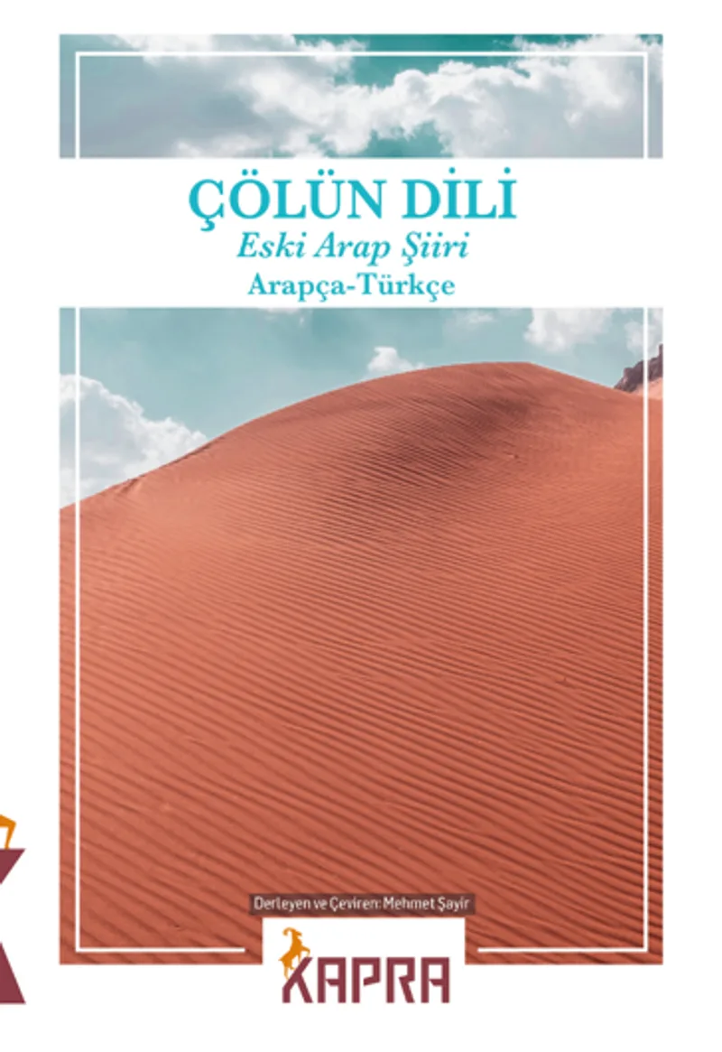 Çölün Dili Eski Arap Şiiri Arapça - Türkçe