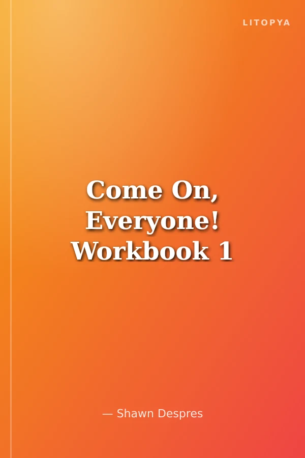 Come On, Everyone! Workbook 1