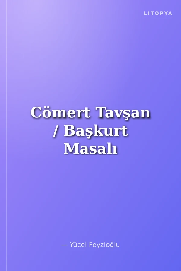 Cömert Tavşan / Başkurt Masalı
