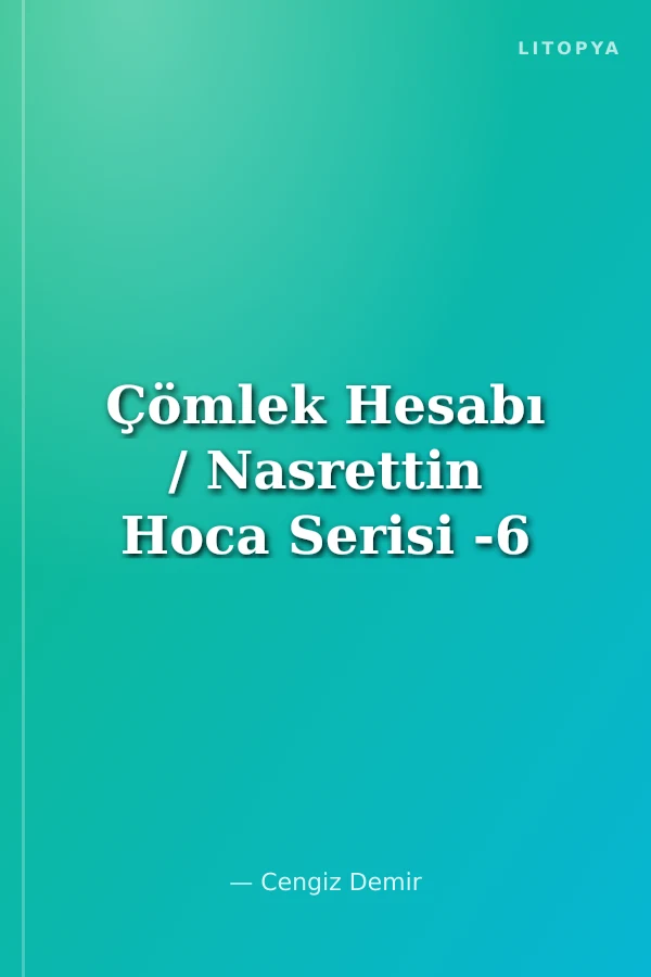 Çömlek Hesabı / Nasrettin Hoca Serisi -6