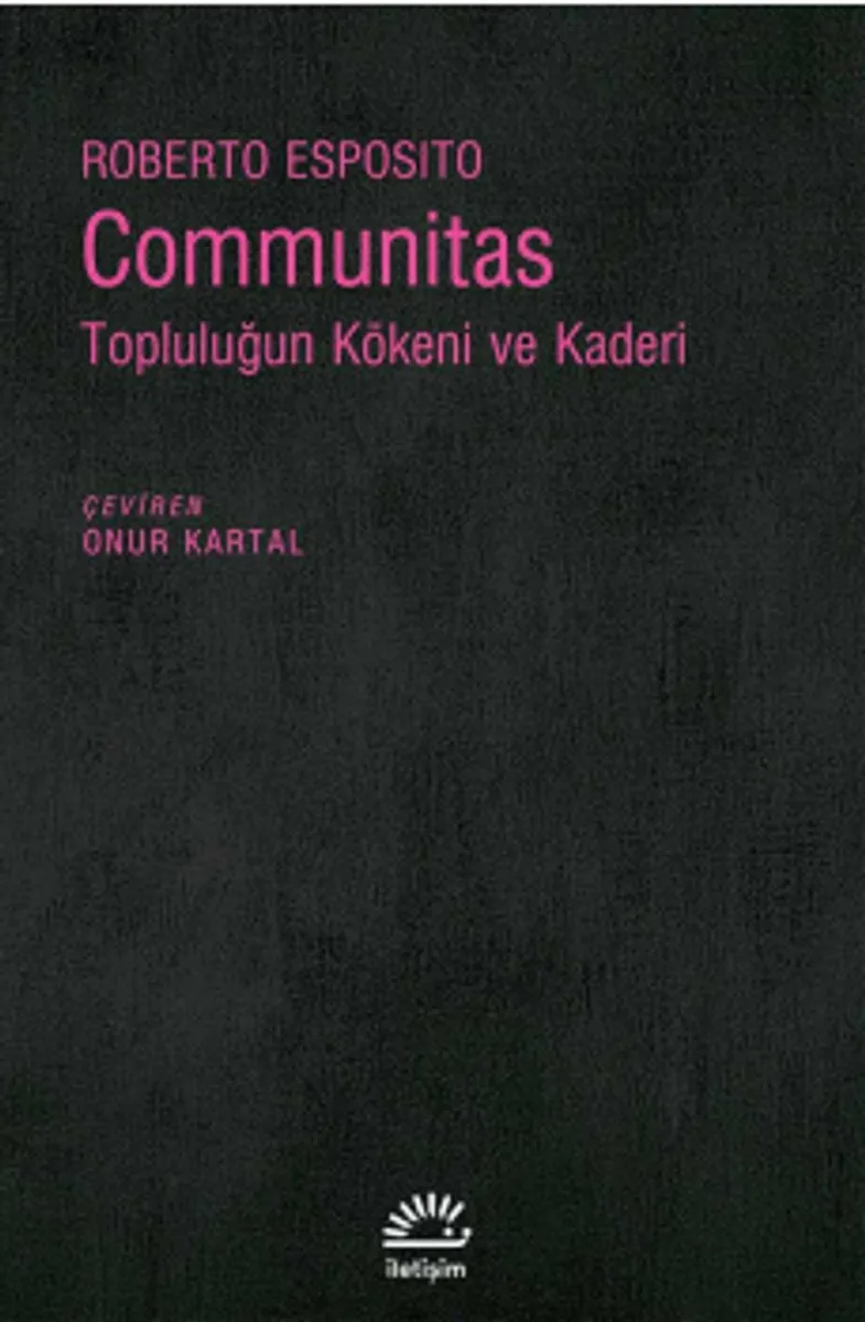 Communitas Topluluğun Kökeni ve Kaderi