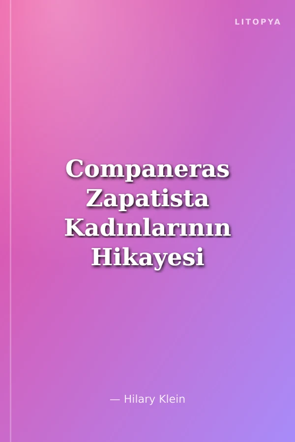 Companeras Zapatista Kadınlarının Hikayesi