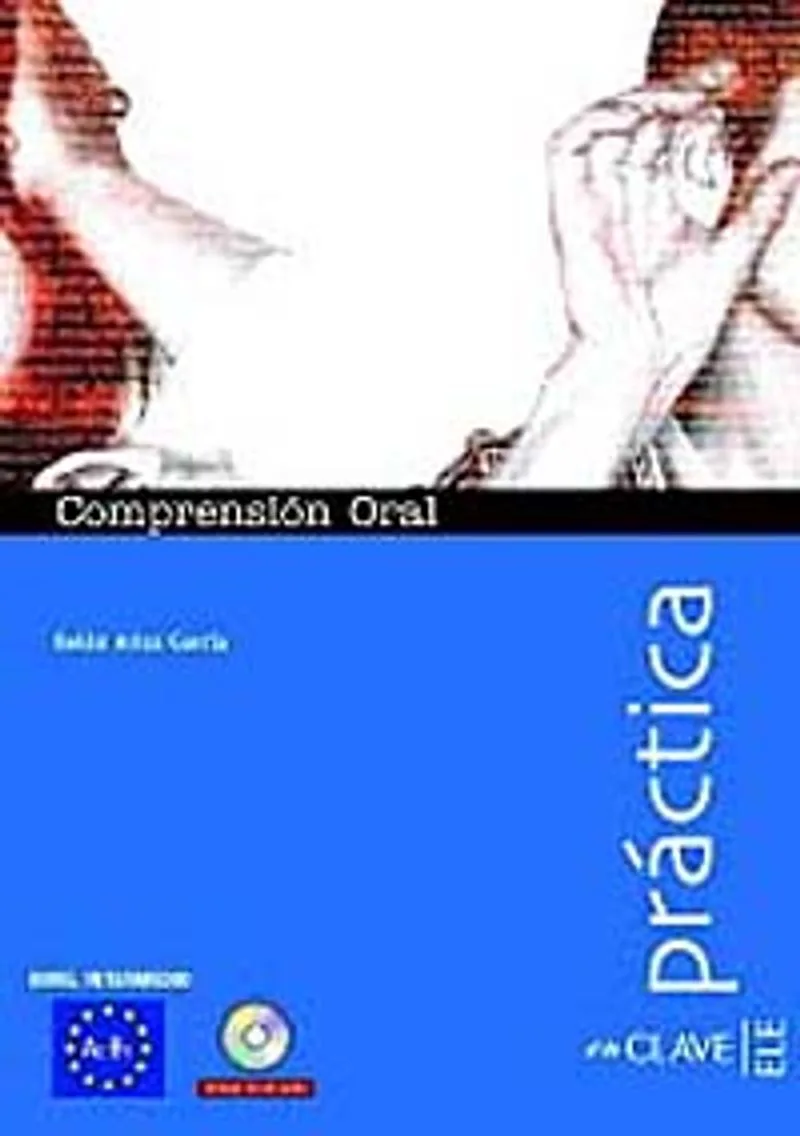 Comprensión Oral A2-B1 +Audio descargable (Práctica) -İspanyolca Orta Seviye Dinleme