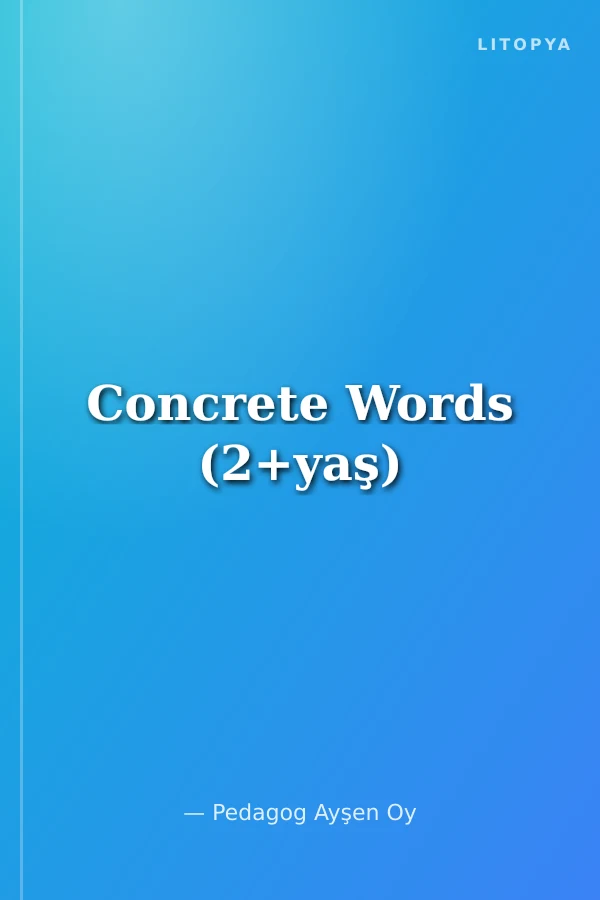 Concrete Words (2+yaş)