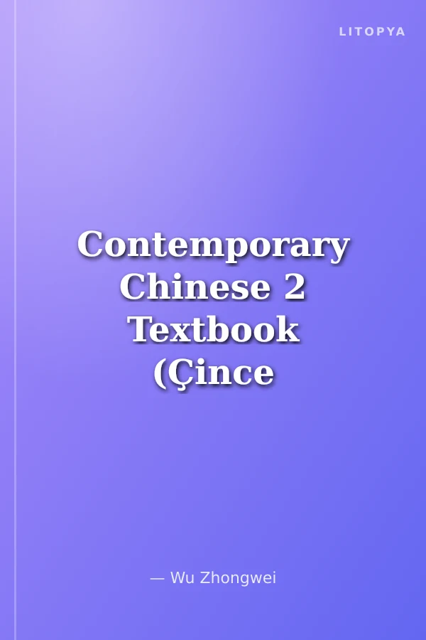 Contemporary Chinese 2 Textbook (Çince Ders Kitabı)