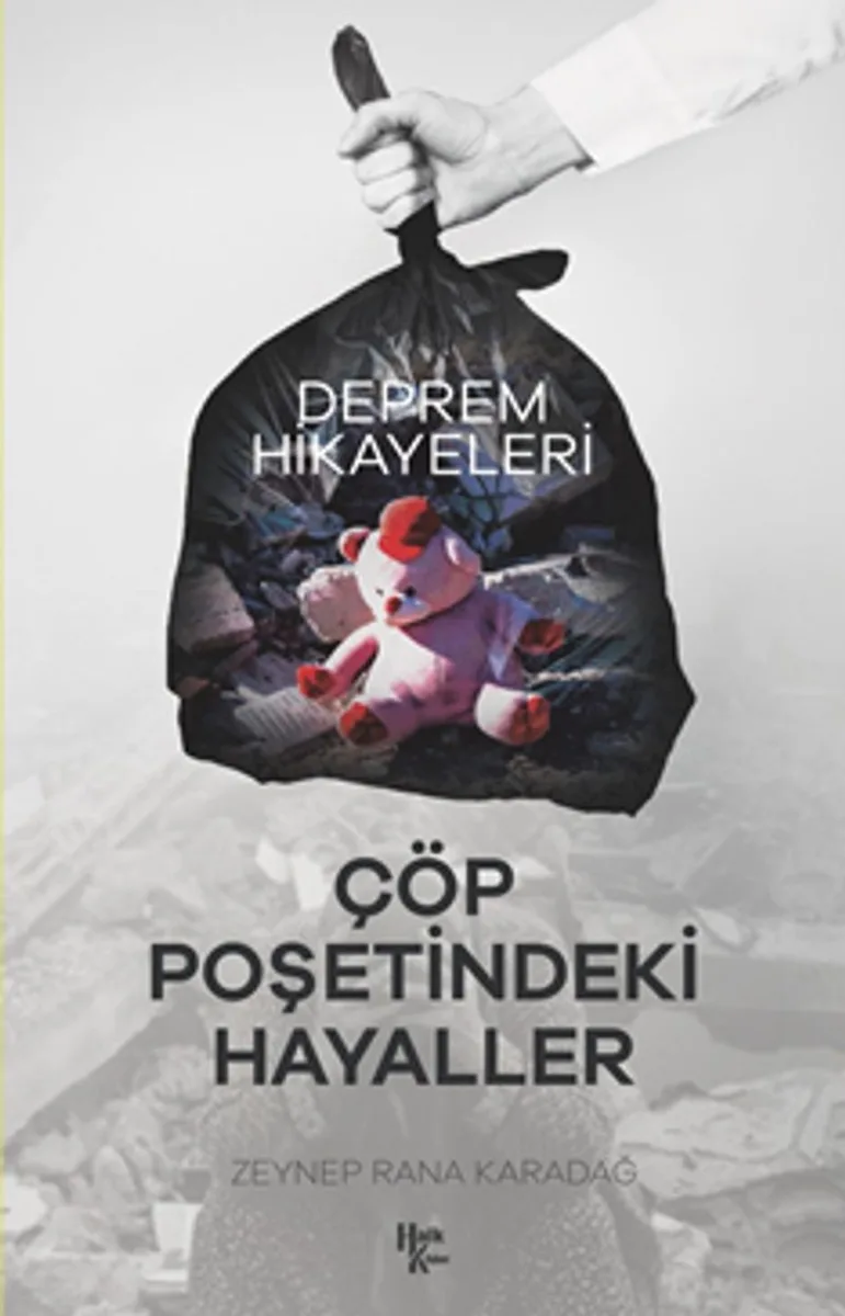 Çöp Poşetindeki Hayaller Deprem Hikayeleri