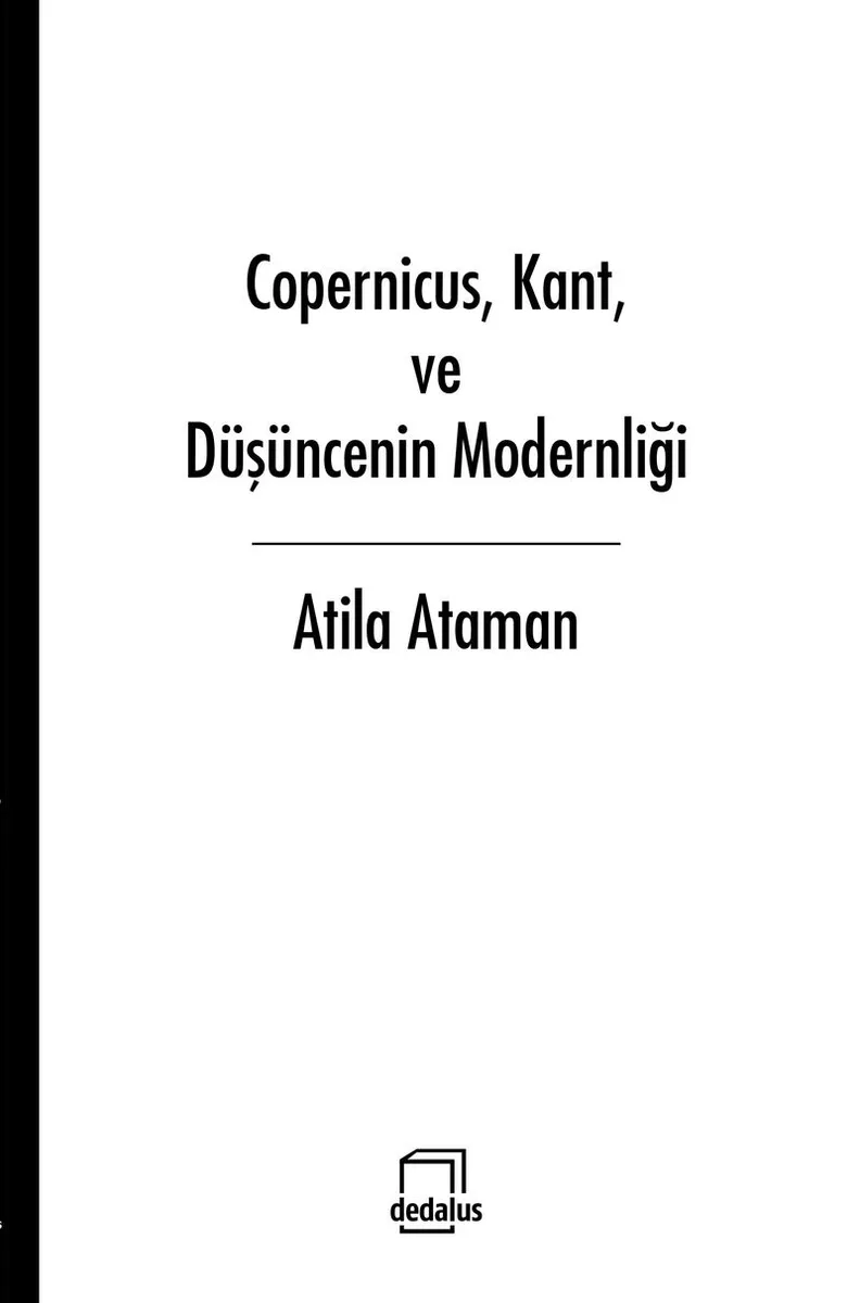 Copernicus, Kant, ve Düşüncenin Modernliği