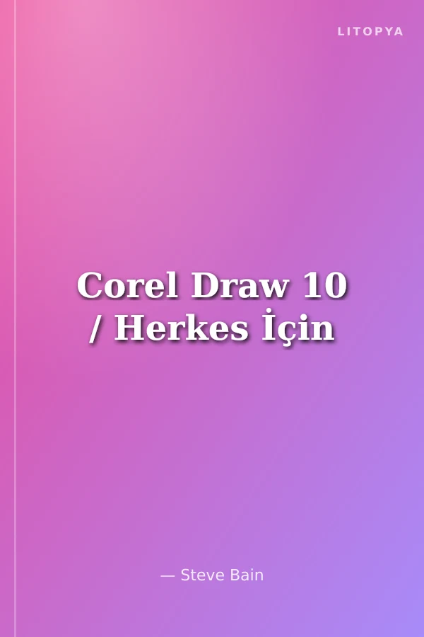 Corel Draw 10 / Herkes İçin