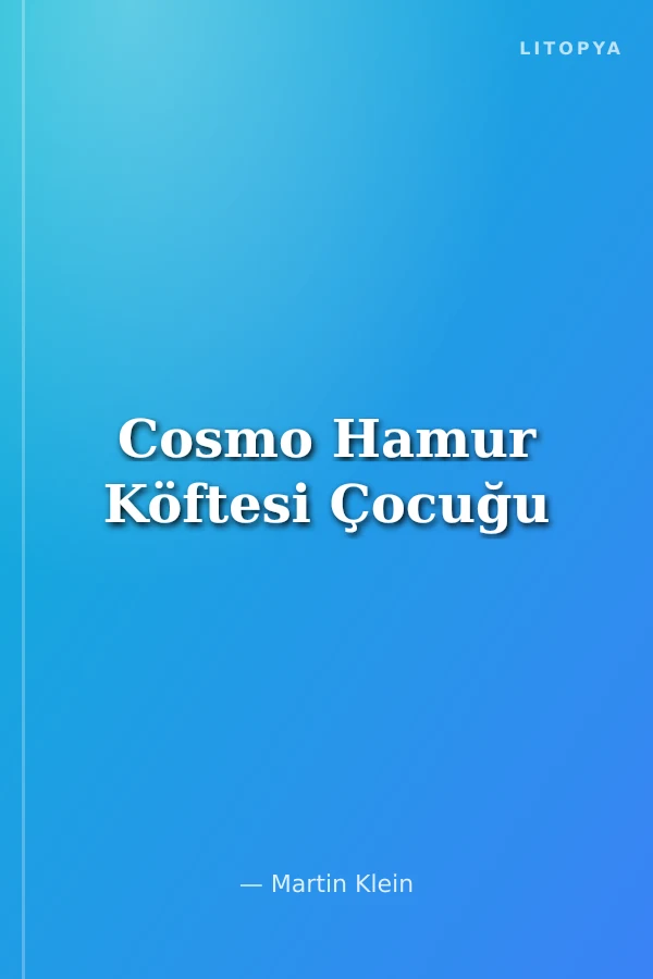 Cosmo Hamur Köftesi Çocuğu