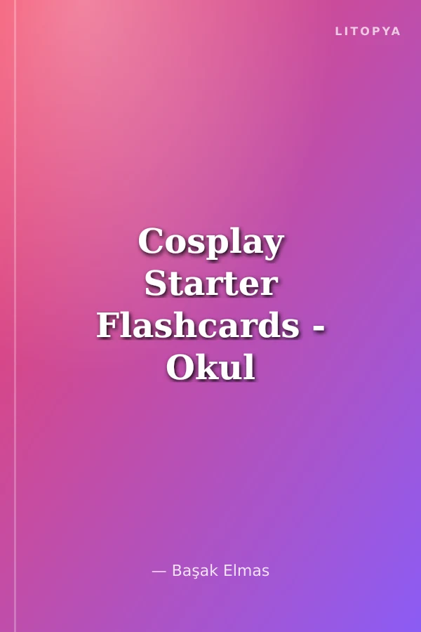 Cosplay Starter Flashcards - Okul Öncesi İngilizce Kelime Kartları (40 adet) (24,5x33,5)